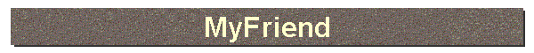 MyFriend